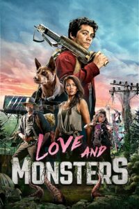Love and Monsters (2020) เลิฟ แอนด์ มอนสเตอร์